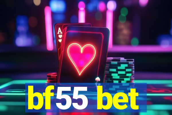 bf55 bet